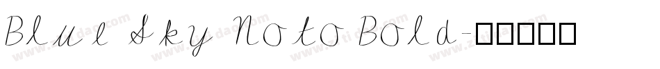 Blue Sky Noto Bold字体转换